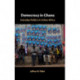 Democracy in Ghana: Everyday Politics in Urban Africa