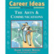 Career Ideas for Teens in the Arts and Communications
