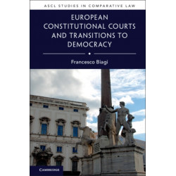 European Constitutional Courts and Transitions to Democracy