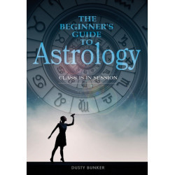The Beginner's Guide to Astrology: Class Is in Session