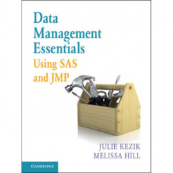 Data Management Essentials Using SAS and JMP