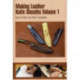 Making Leather Knife Sheaths - Volume 1