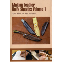 Making Leather Knife Sheaths - Volume 1