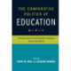 The Comparative Politics of Education: Teachers Unions and Education Systems around the World