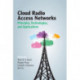 Cloud Radio Access Networks: Principles, Technologies, and Applications