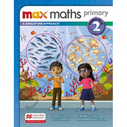 Max Maths Primary A Singapore Approach Grade 2 Student Book