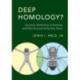 Deep Homology?: Uncanny Similarities of Humans and Flies Uncovered by Evo-Devo