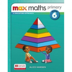 Max Maths Primary A Singapore Approach Grade 6 Journal
