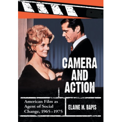 Camera and Action: American Film as Agent of Social Change, 1965-1975