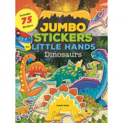Jumbo Stickers for Little Hands: Dinosaurs: Includes 75 Stickers