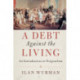 A Debt Against the Living: An Introduction to Originalism