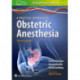 A Practical Approach to Obstetric Anesthesia
