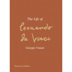The Life of Leonardo da Vinci