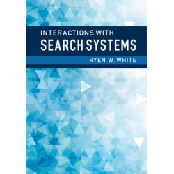 Interactions with Search Systems