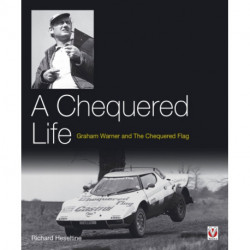 A A Chequered Life: Graham Warner and the Chequered Flag