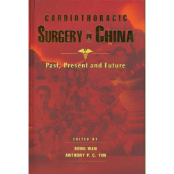 Cardiothoracic Surgery in China: Past, Present and Future