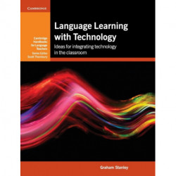 Language Learning with Technology: Ideas for Integrating Technology in the Classroom