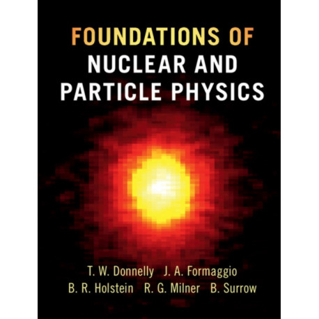 Foundations of Nuclear and Particle Physics