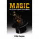 Magic: Clear and Concise Explanations of Classic Illusions