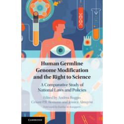 Human Germline Genome Modification and the Right to Science: A Comparative Study of National Laws and Policies