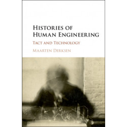 Histories of Human Engineering: Tact and Technology