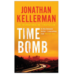 Time Bomb (Alex Delaware series, Book 5): A tense and gripping psychological thriller