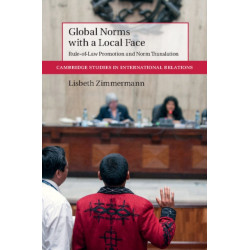Global Norms with a Local Face: Rule-of-Law Promotion and Norm Translation