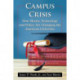 Campus Crisis: How Money, Technology and Policy Are Changing the American University