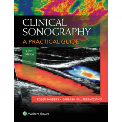 Clinical Sonography: A Practical Guide