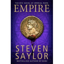 Empire: A sweeping epic saga of Ancient Rome