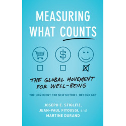 Measuring What Counts: The Global Movement for Well-Being