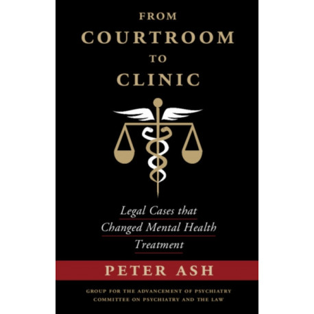 From Courtroom to Clinic: Legal Cases that Changed Mental Health Treatment