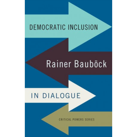 Democratic Inclusion: Rainer BauboCk in Dialogue