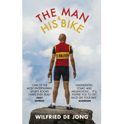 The Man and His Bike: Musings on life and the art of cycling