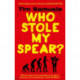 Who Stole My Spear?