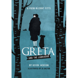Greta and the Labrador: A Poem in Eight Fitts
