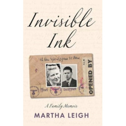 Invisible Ink: A Family Memoir