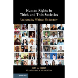 Human Rights in Thick and Thin Societies: Universality without Uniformity