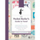 The Pocket Butler's Guide to Travel: Essential Advice for Every Traveller: from Planning and Packing to Making the Most of Your Trip