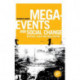 Mega-Events and Social Change: Spectacle, Legacy and Public Culture