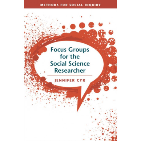 Focus Groups for the Social Science Researcher