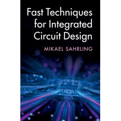 Fast Techniques for Integrated Circuit Design