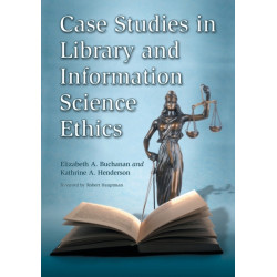 Case Studies in Library and Information Science Ethics