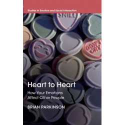 Heart to Heart: How Your Emotions Affect Other People