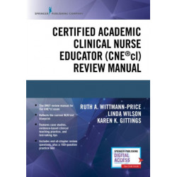 Certified Academic Clinical Nurse Educator (CNE®cl) Review Manual