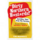 "Dirty Northern B*st*rds" And Other Tales From The Terraces: The Story of Britain's Football Chants