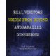 Real Visitors, Voices From Beyond, And Parallel Dimensions