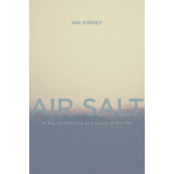 Air Salt: A Trauma Memoire As a Result of the Fall