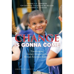 Change Is Gonna Come: Transforming Literacy Education for African American Students