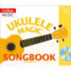 Ukulele Magic Songbook